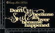 Don't cry becasue... image 0