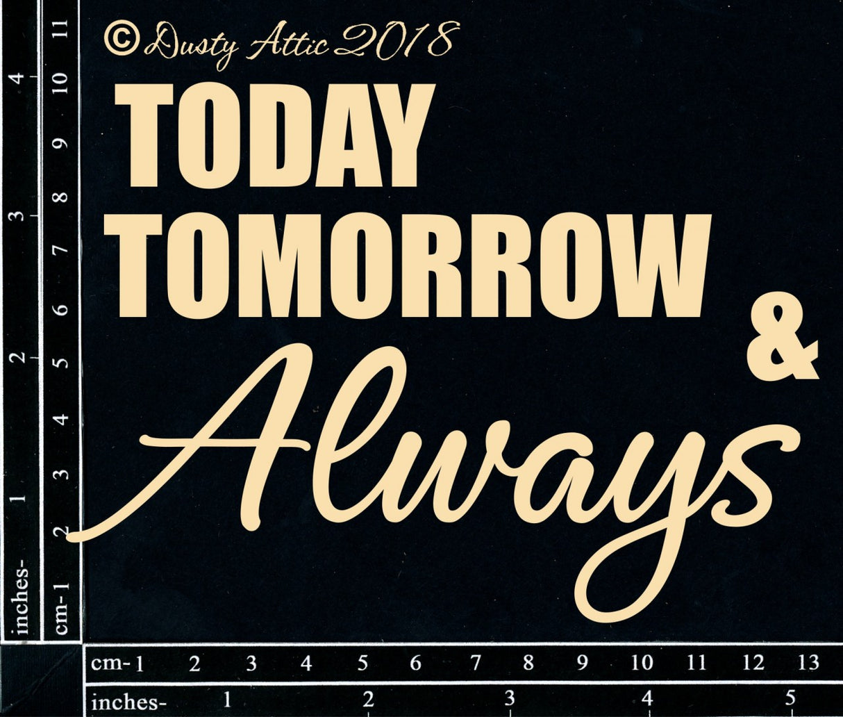 Today, Tomorrow & Always image 0