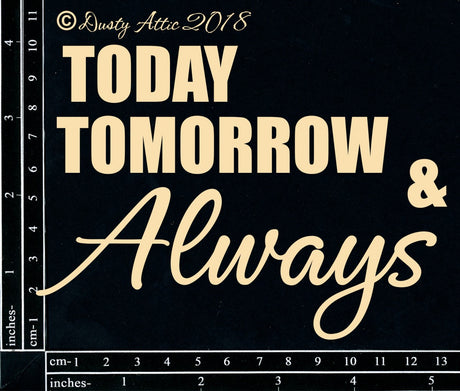 Today, Tomorrow & Always image 0
